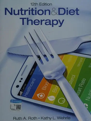 Nutrition & Diet Therapy 12th by Ruth A. Roth