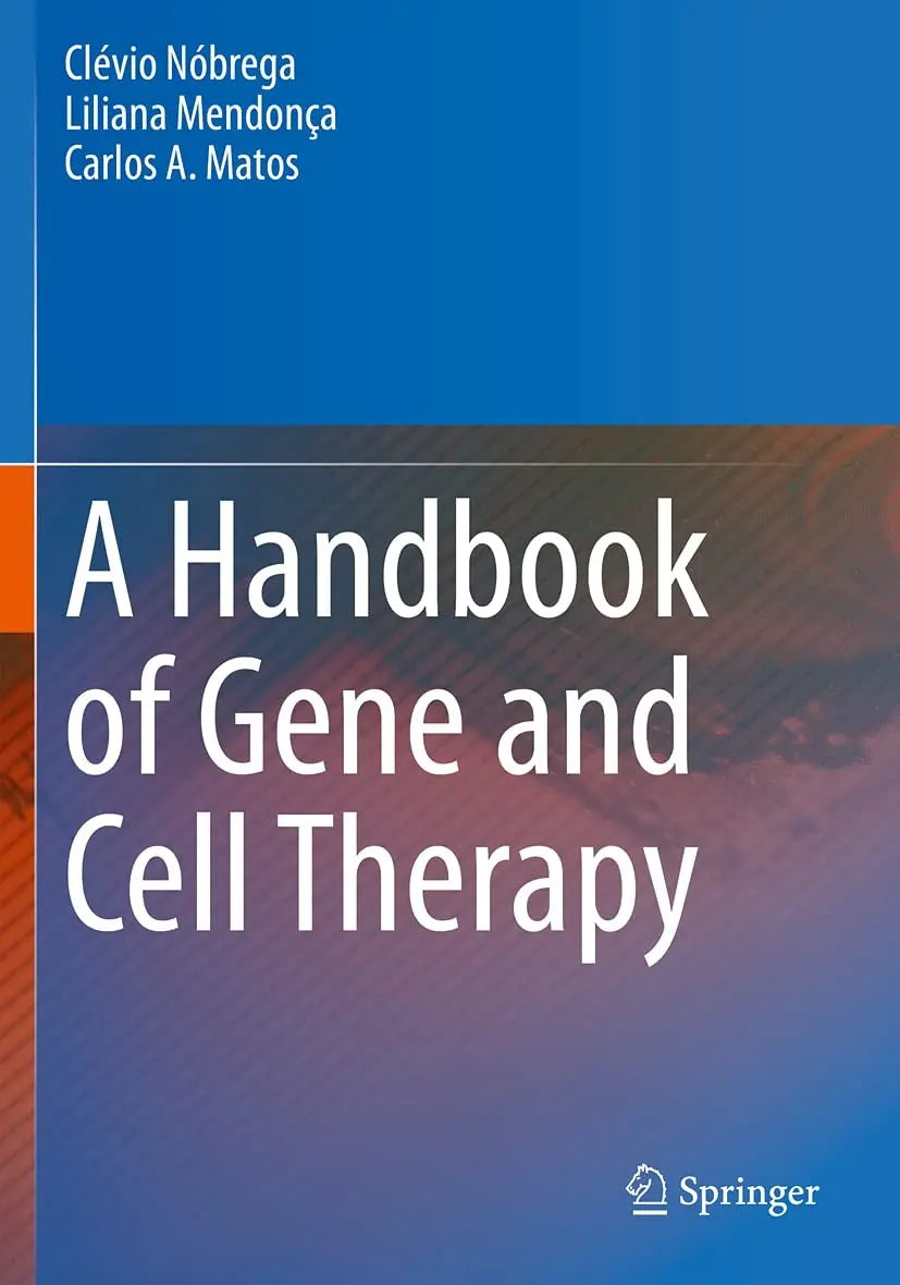 A Handbook of Gene and Cell Therapy by Clévio Nóbrega 1st Edition - front cover