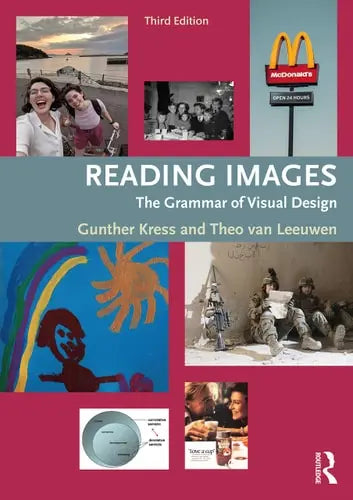 Reading Images The Grammar of Visual Design by Gunther Kress 978-0415672573