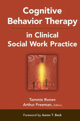 Cognitive Behavior Therapy in Clinical Social Work Practice (Springer Series on Social Work) by Tammie Ronen 978-0826102157