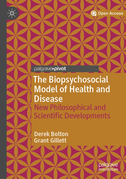 The Biopsychosocial Model of Health and Disease by Derek Bolton ISBN 9783030118983