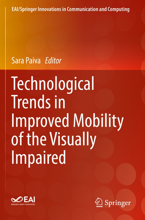 Technological Trends in Improved Mobility of the Visually Impaired by Sara Paiva ISBN 9783030164522