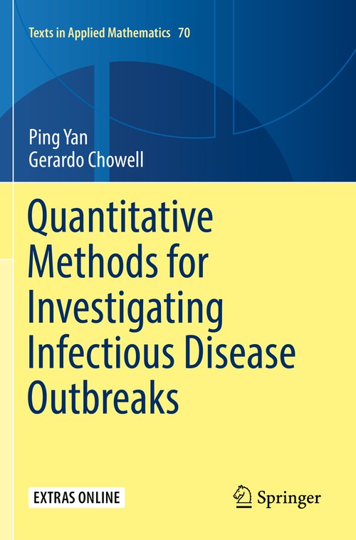 Quantitative Methods for Investigating Infectious Disease Outbreaks by Ping Yan ISBN 9783030219253