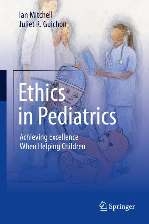 Ethics in Pediatrics by Ian Mitchell ISBN 9783030226169