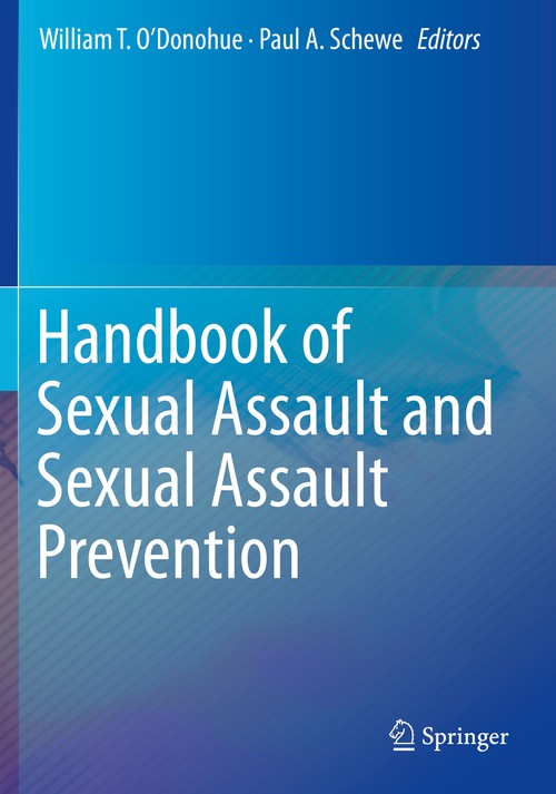 Handbook of Sexual Assault and Sexual Assault Prevention by William T O'donohue ISBN 9783030236472