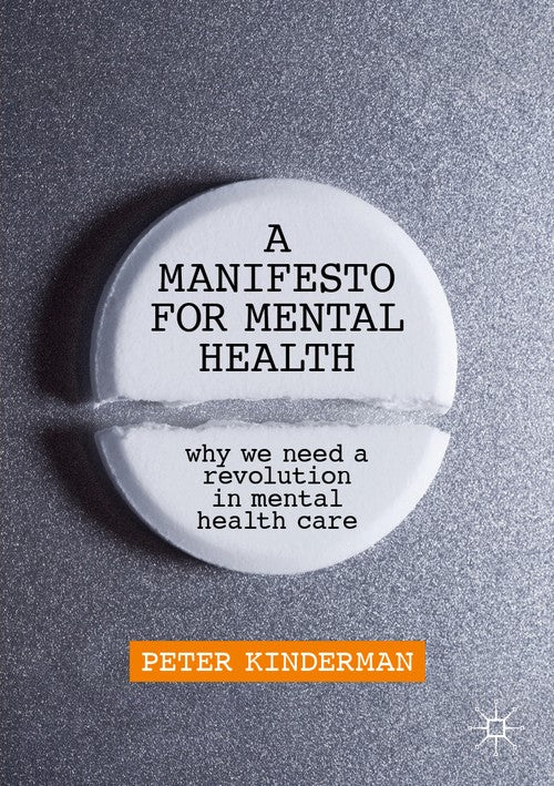 A Manifesto for Mental Health by Peter Kinderman ISBN 9783030243852