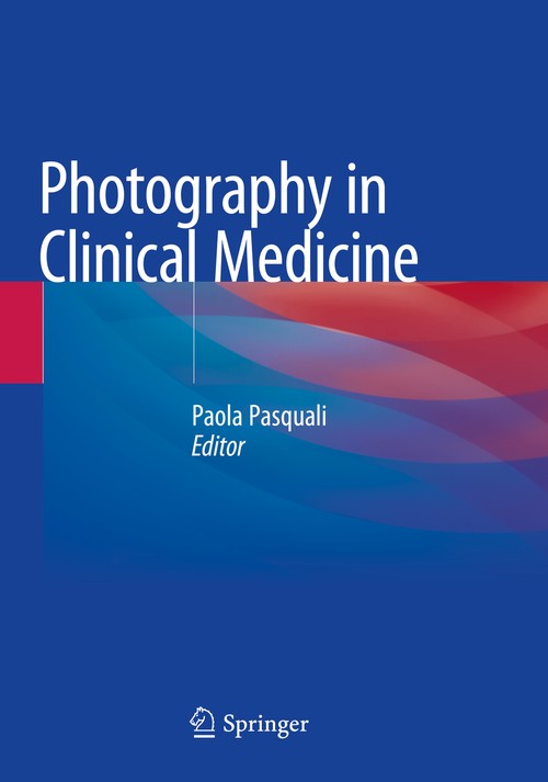 Photography in Clinical Medicine by Paola Pasquali ISBN 9783030245467