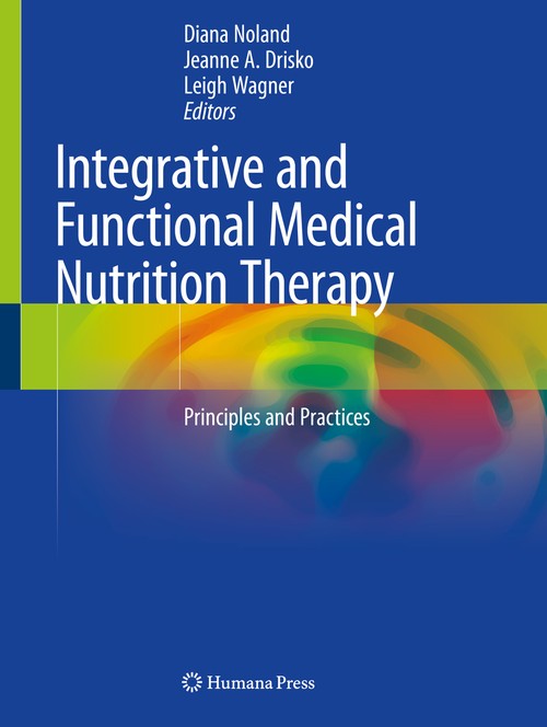 Integrative and Functional Medical Nutrition Therapy by Diana Noland ISBN 9783030307325