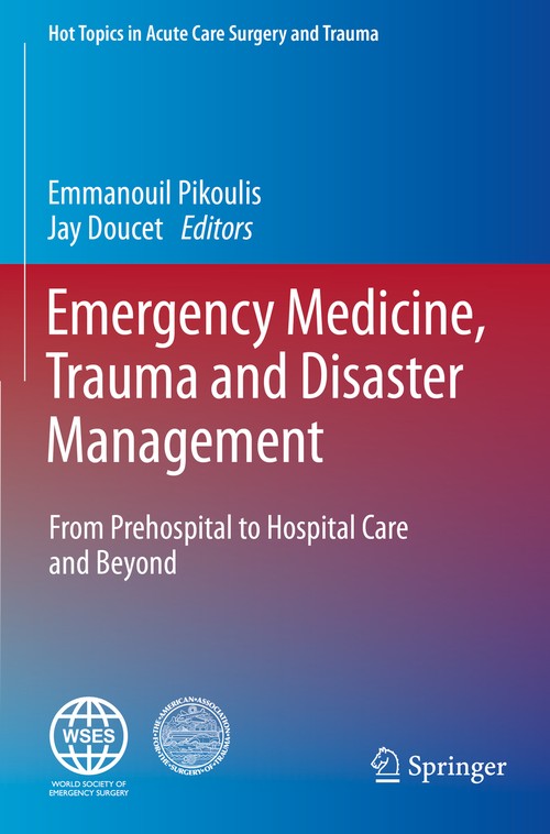 Emergency Medicine, Trauma and Disaster Management by Emmanouil Pikoulis ISBN 9783030341183