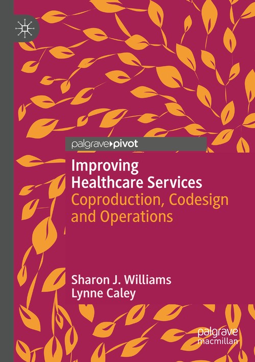 Improving Healthcare Services by Sharon J Williams ISBN 9783030365004