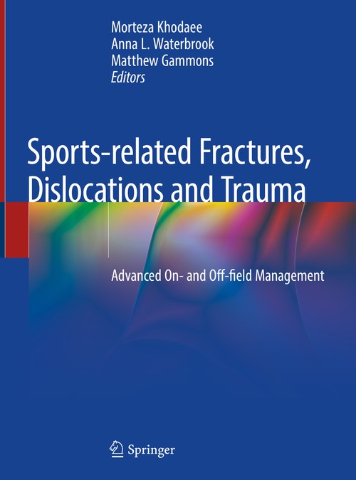Sports-related Fractures, Dislocations and Trauma by Morteza Khodaee