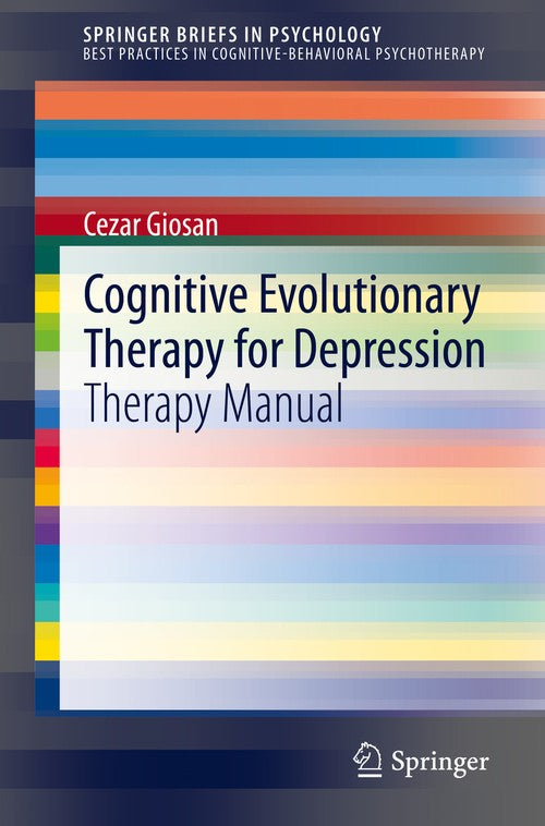 Cognitive Evolutionary Therapy for Depression by Cezar Giosan ISBN 9783030388737
