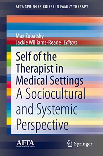 Self of the Therapist in Medical Settings by Max Zubatsky ISBN 9783030392703