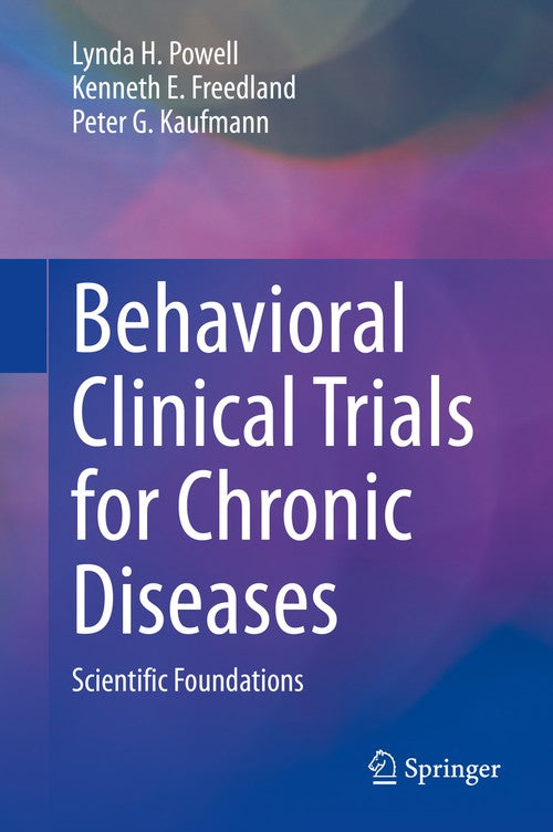 Behavioral Clinical Trials for Chronic Diseases by Lynda H Powell ISBN 9783030393281