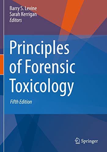Principles of Forensic Toxicology by Barry S Levine ISBN 9783030429195