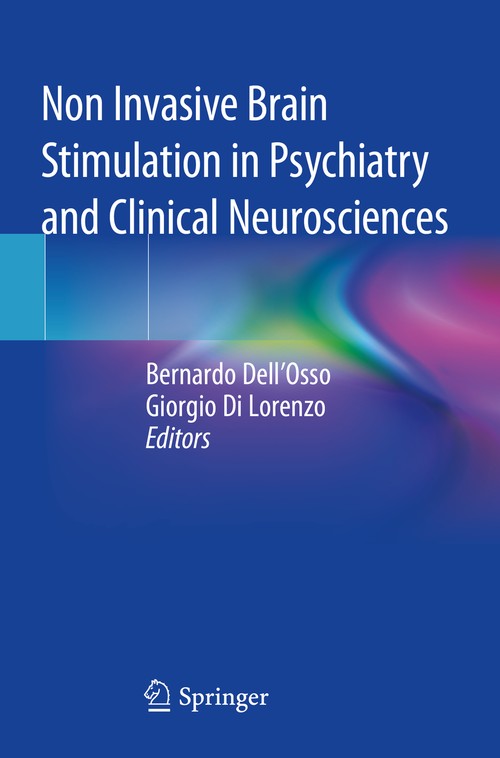 Non Invasive Brain Stimulation in Psychiatry and Clinical Neurosciences by Bernardo Dell'osso ISBN 9783030433581