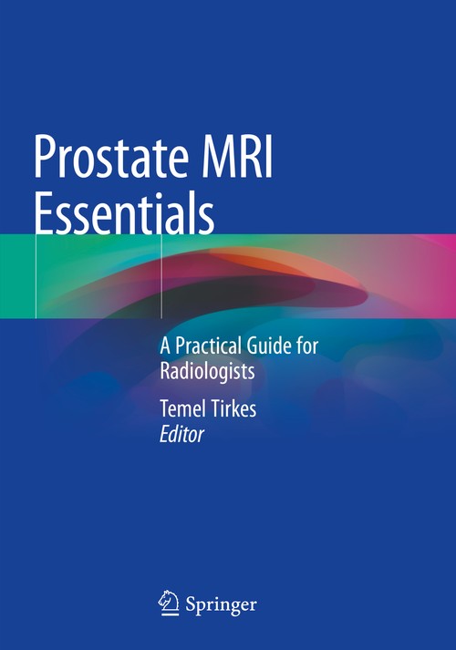 Prostate MRI Essentials by Temel Tirkes ISBN 9783030459376