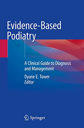 Evidence-Based Podiatry by Dyane E Tower ISBN 9783030508555
