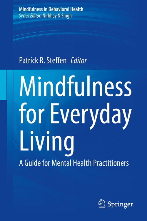 Mindfulness for Everyday Living by Patrick R Steffen ISBN 9783030516178
