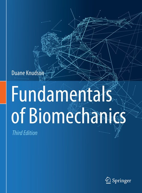 Fundamentals of Biomechanics by Duane Knudson ISBN 9783030518370