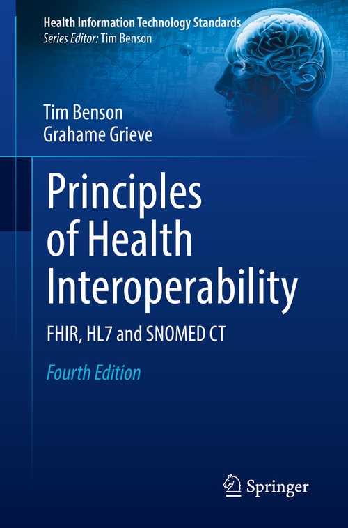 Principles of Health Interoperability by Tim Benson ISBN 9783030568825