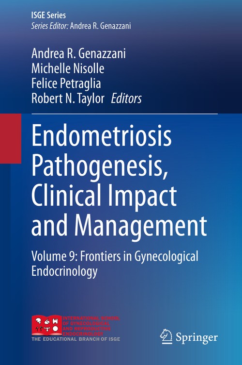 Endometriosis Pathogenesis, Clinical Impact and Management by Andrea R Genazzani