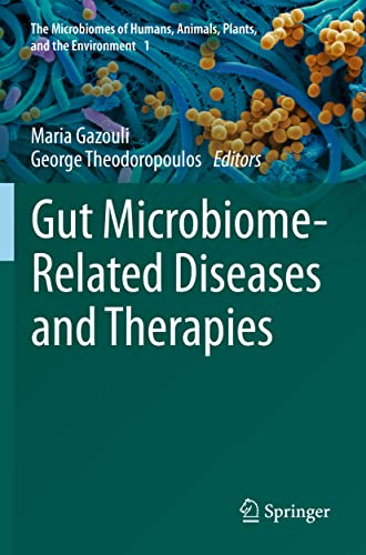 Gut Microbiome-Related Diseases and Therapies by Maria Gazouli ISBN 9783030596446