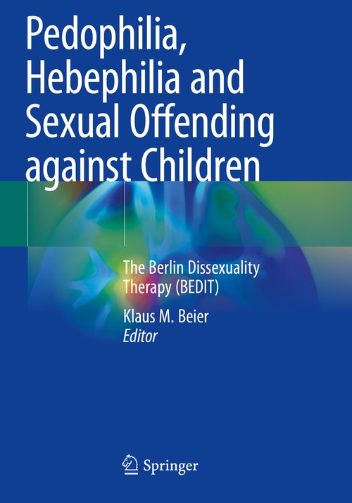 Pedophilia, Hebephilia and Sexual Offending against Children by Klaus M Beier ISBN 9783030612641