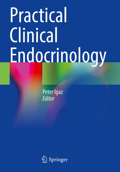 Practical Clinical Endocrinology by Peter Igaz ISBN 9783030620134