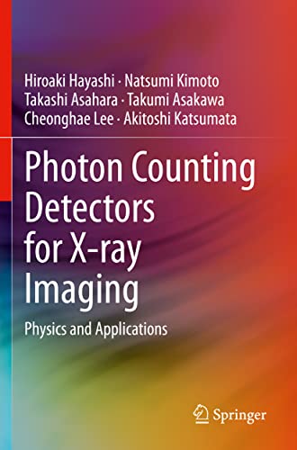Photon Counting Detectors for X-ray Imaging by Hiroaki Hayashi ISBN 9783030626822