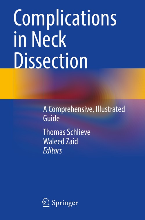 Complications in Neck Dissection by Thomas Schlieve ISBN 9783030627416