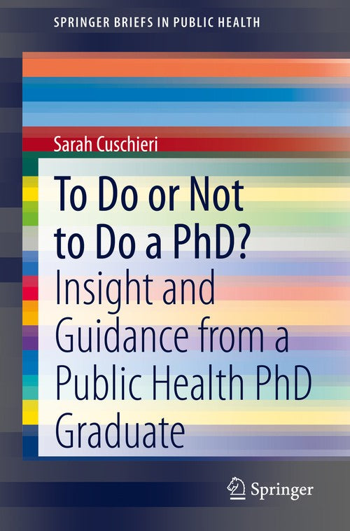To Do or Not to Do a PhD? by Sarah Cuschieri ISBN 9783030646707