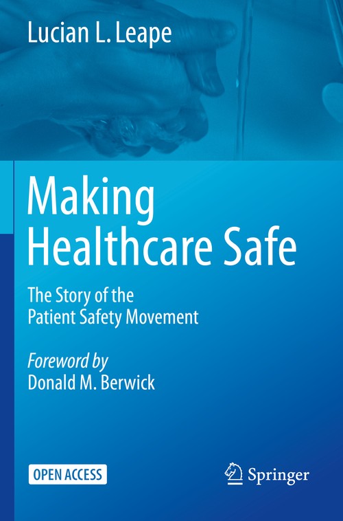 Making Healthcare Safe by Lucian L Leape ISBN 9783030711252