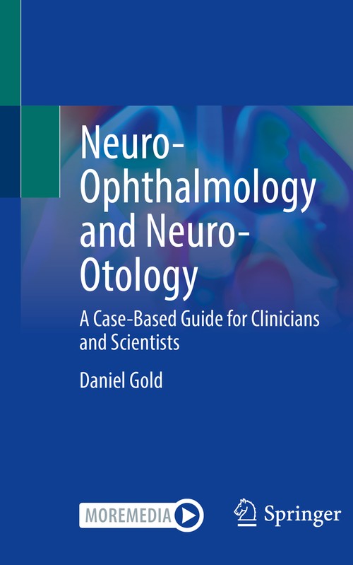 Neuro-Ophthalmology and Neuro-Otology by Daniel Gold ISBN 9783030768744