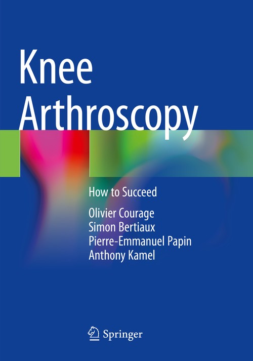 Knee Arthroscopy by Olivier Courage ISBN 9783030828325