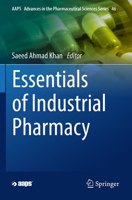Essentials of Industrial Pharmacy by Saeed Ahmad Khan ISBN 9783030849795