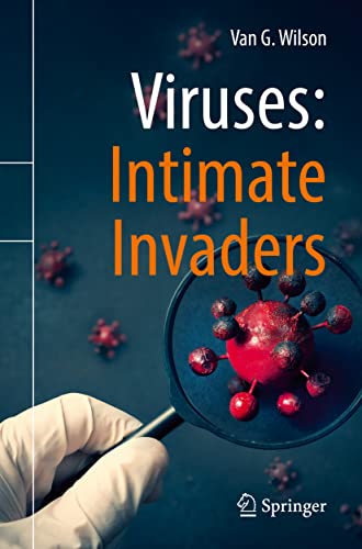 Viruses: Intimate Invaders by Van G Wilson ISBN 9783030854867