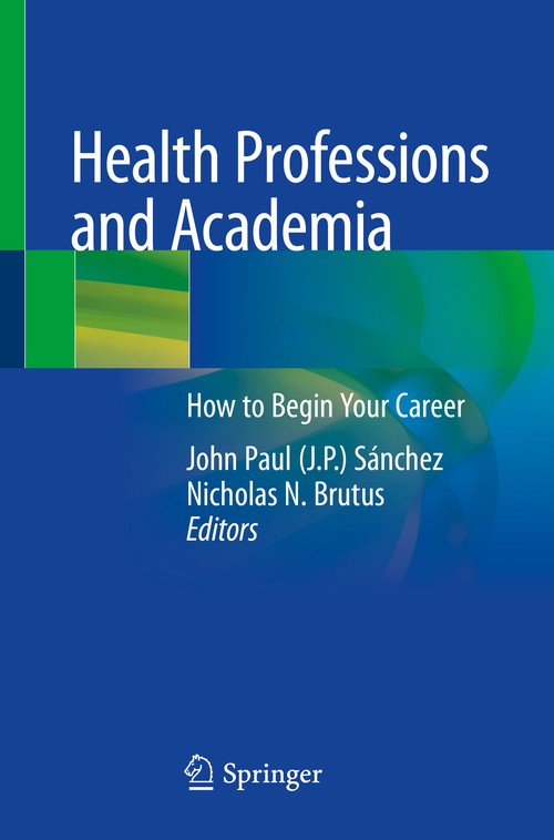 Health Professions and Academia by John Snchez ISBN 9783030942229