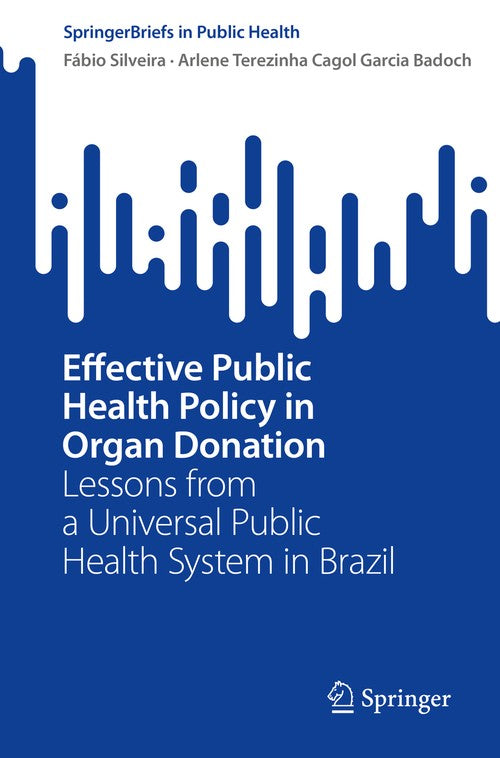 Effective Public Health Policy in Organ Donation by Arlene Badoch ISBN 9783030992873