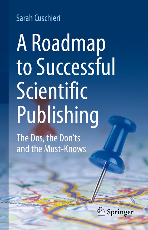 A Roadmap to Successful Scientific Publishing by Sarah Cuschieri ISBN 9783030992941