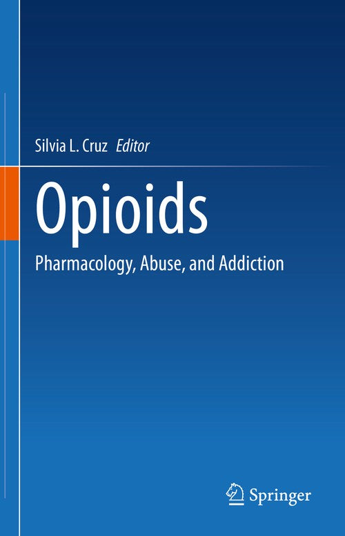 Opioids by Silvia L Cruz ISBN 9783031099359
