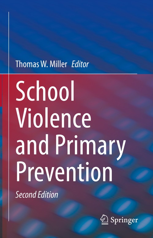 School Violence and Primary Prevention by Thomas W Miller ISBN 9783031131332