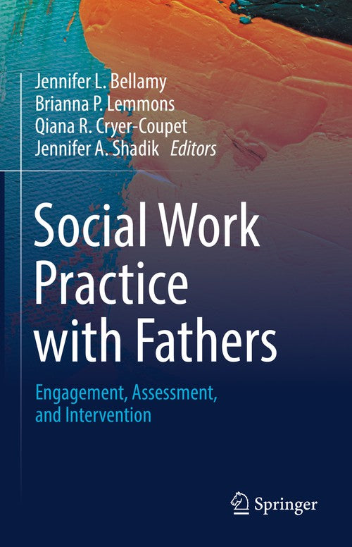 Social Work Practice with Fathers by Jennifer L Bellamy ISBN 9783031136856
