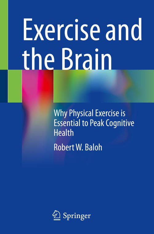 Exercise and the Brain by Robert W Baloh Md Faan ISBN 9783031139239