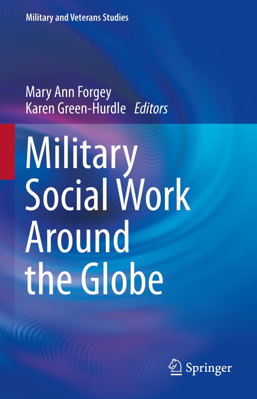 Military Social Work Around the Globe by Mary Ann Forgey ISBN 9783031144813