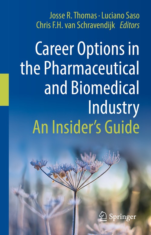 Career Options in the Pharmaceutical and Biomedical Industry by Josse R Thomas ISBN 9783031149108