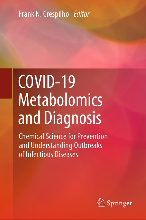 COVID-19 Metabolomics and Diagnosis by Frank N Crespilho ISBN 9783031158889
