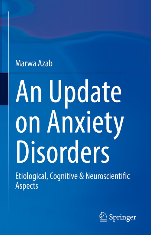 An Update on Anxiety Disorders by Marwa Azab ISBN 9783031193613