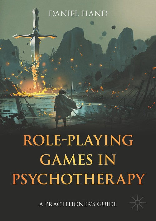 Role-Playing Games in Psychotherapy by Daniel Hand ISBN 9783031317392