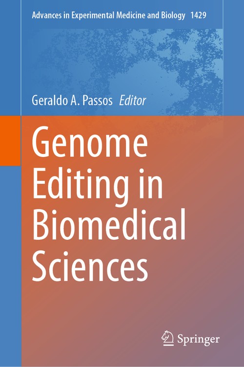 Genome Editing in Biomedical Sciences by Geraldo A Passos ISBN 9783031333248